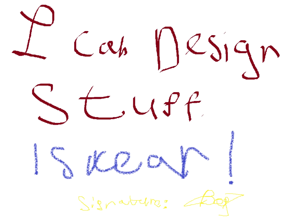 I can design stuff. I swear!